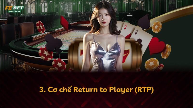 3. Cơ chế Return to Player (RTP)