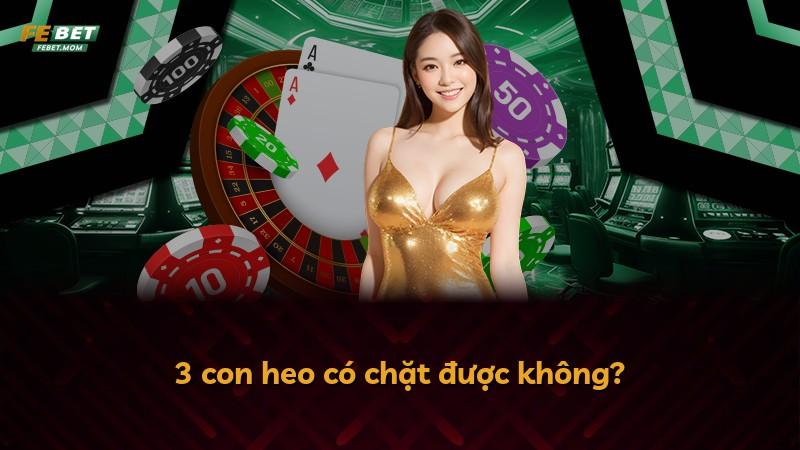 3 con heo có chặt được không?