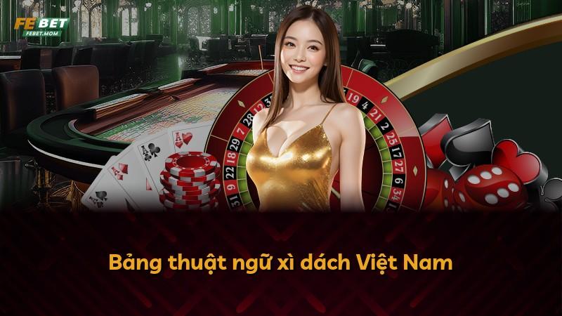 Bảng thuật ngữ xì dách Việt Nam