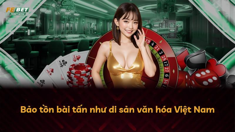 Bảo tồn bài tấn như di sản văn hóa Việt Nam