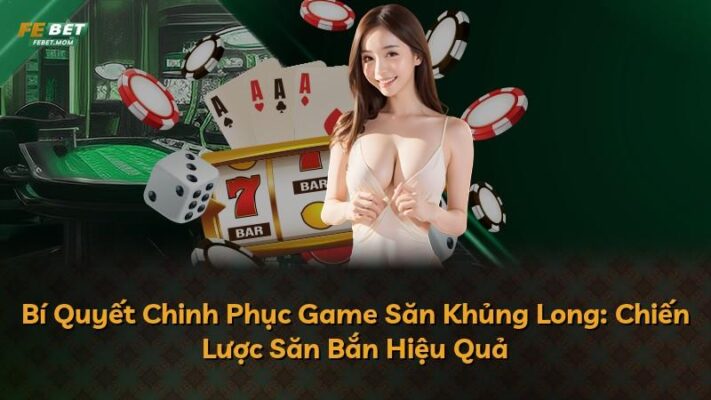 Bí Quyết Chinh Phục Game Săn Khủng Long: Chiến Lược Săn Bắn Hiệu Quả