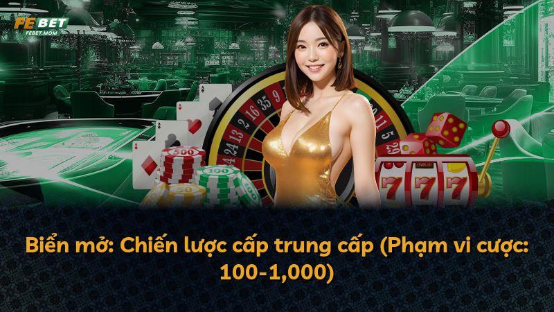 Biển mở: Chiến lược cấp trung cấp (Phạm vi cược: 100-1,000)