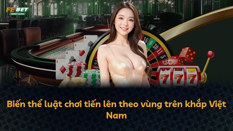 Biến thể luật chơi tiến lên theo vùng trên khắp Việt Nam