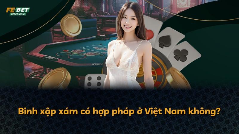 Binh xập xám có hợp pháp ở Việt Nam không?
