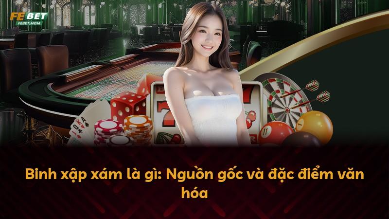 Binh xập xám là gì: Nguồn gốc và đặc điểm văn hóa