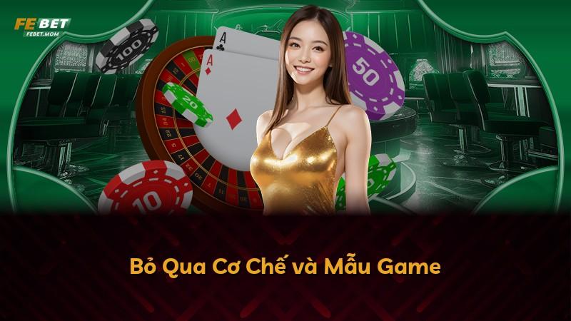 Bỏ Qua Cơ Chế và Mẫu Game