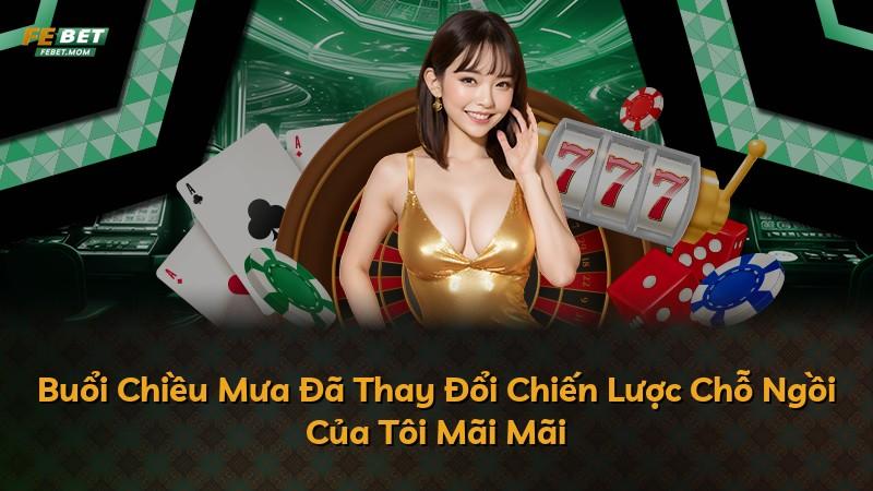 Buổi Chiều Mưa Đã Thay Đổi Chiến Lược Chỗ Ngồi Của Tôi Mãi Mãi