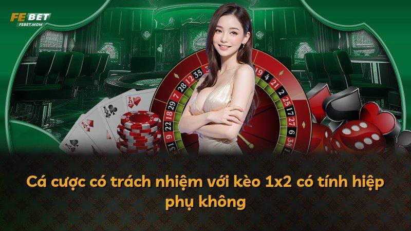 Cá cược có trách nhiệm với kèo 1x2 có tính hiệp phụ không