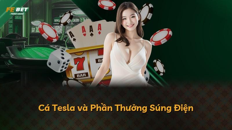 Cá Tesla và Phần Thưởng Súng Điện