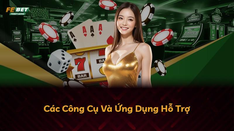 Các Công Cụ Và Ứng Dụng Hỗ Trợ