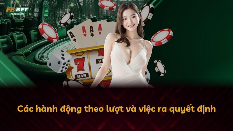 Các hành động theo lượt và việc ra quyết định
