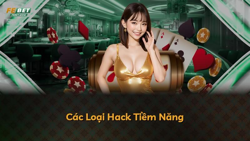 Các Loại Hack Tiềm Năng