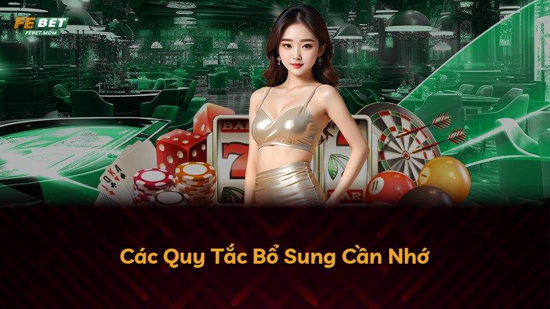 Các Quy Tắc Bổ Sung Cần Nhớ