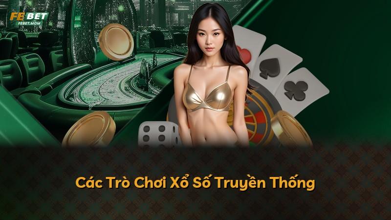 Các Trò Chơi Xổ Số Truyền Thống