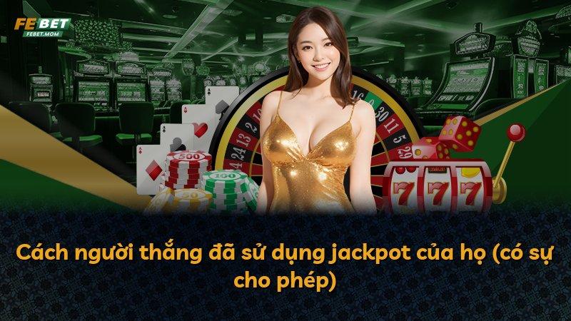 Cách người thắng đã sử dụng jackpot của họ (có sự cho phép)