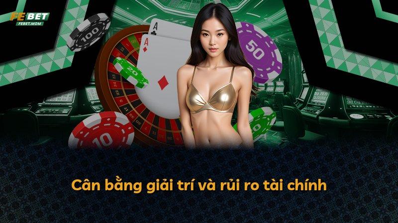 Cân bằng giải trí và rủi ro tài chính