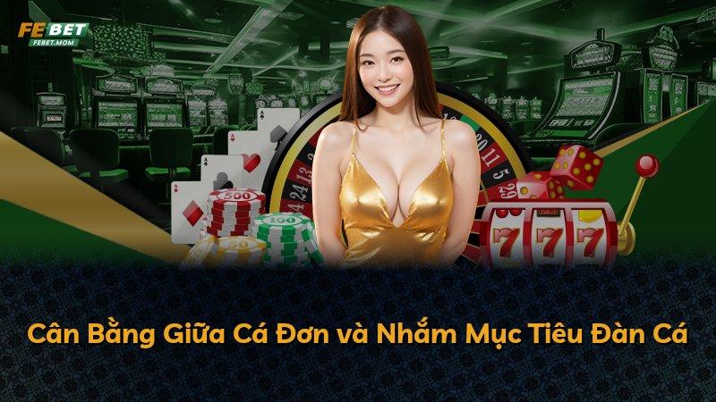 Cân Bằng Giữa Cá Đơn và Nhắm Mục Tiêu Đàn Cá