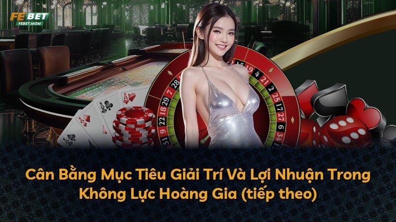 Cân Bằng Mục Tiêu Giải Trí Và Lợi Nhuận Trong Không Lực Hoàng Gia (tiếp theo)