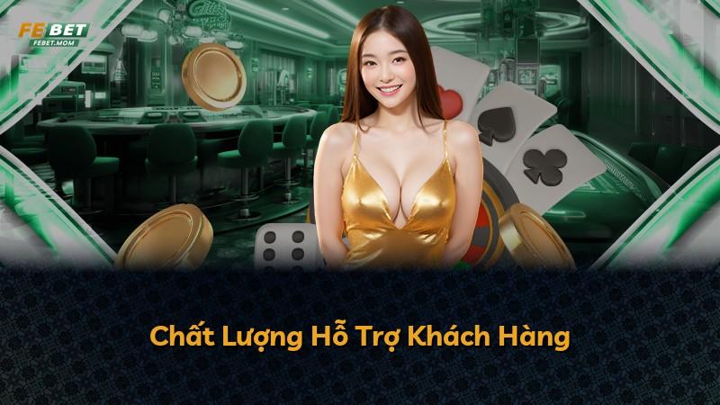 Chất Lượng Hỗ Trợ Khách Hàng