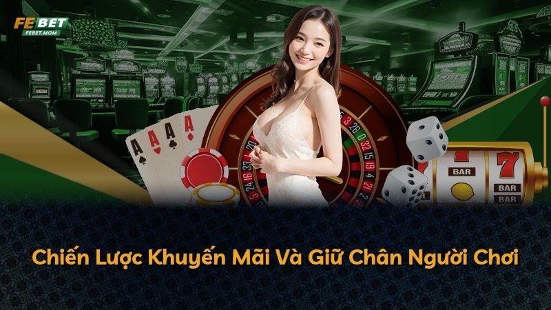 Chiến Lược Khuyến Mãi Và Giữ Chân Người Chơi