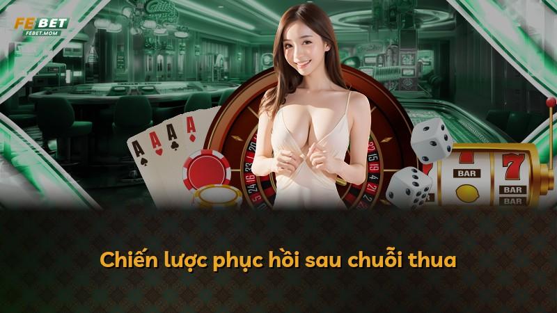 Chiến lược phục hồi sau chuỗi thua