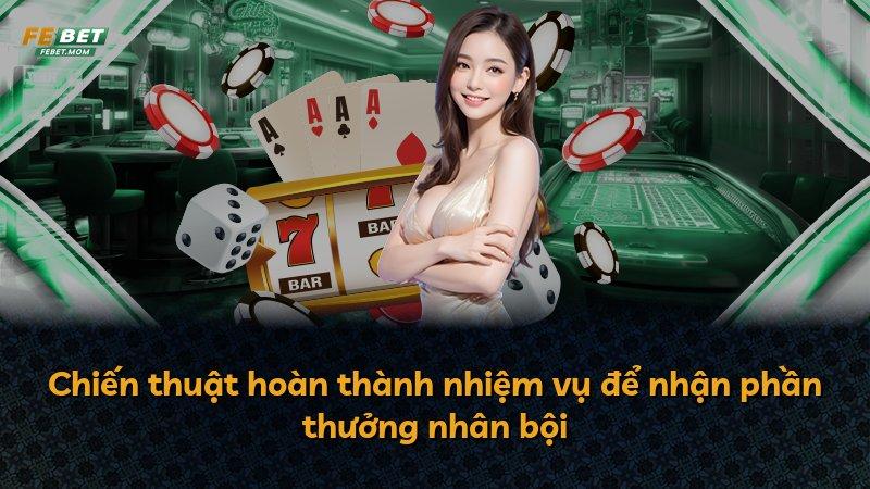 Chiến thuật hoàn thành nhiệm vụ để nhận phần thưởng nhân bội