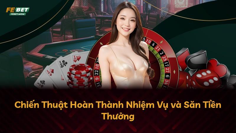 Chiến Thuật Hoàn Thành Nhiệm Vụ và Săn Tiền Thưởng