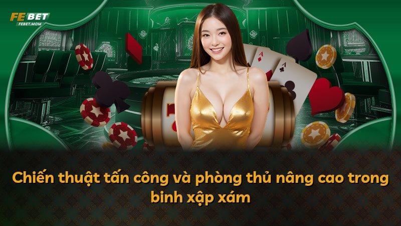 Chiến thuật tấn công và phòng thủ nâng cao trong binh xập xám