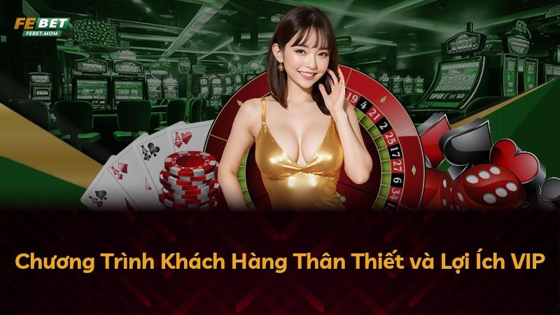 Chương Trình Khách Hàng Thân Thiết và Lợi Ích VIP