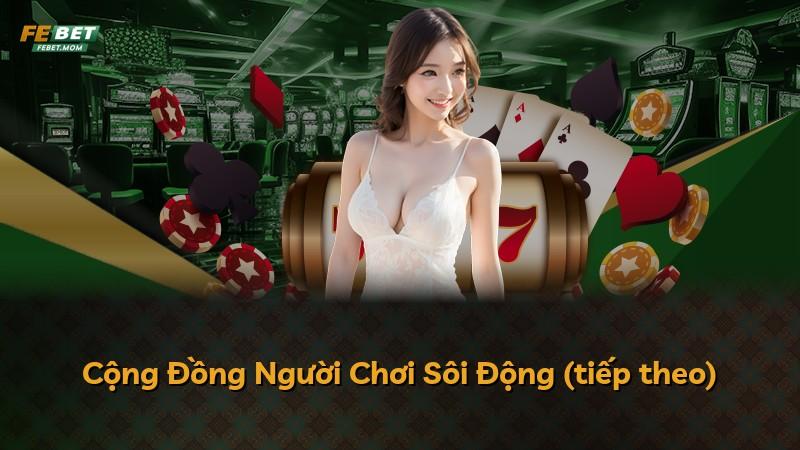 Cộng Đồng Người Chơi Sôi Động (tiếp theo)