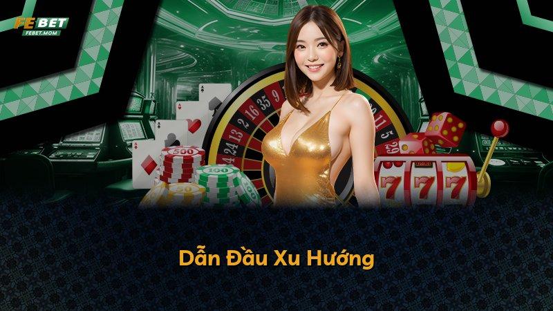 Dẫn Đầu Xu Hướng