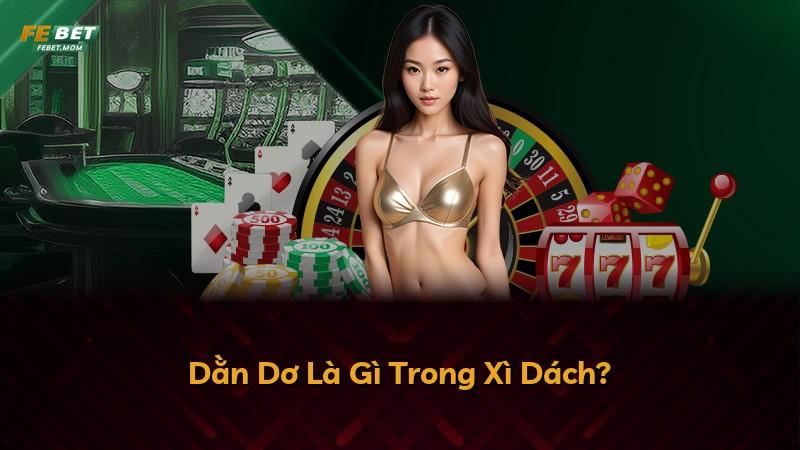 Dằn Dơ Là Gì Trong Xì Dách?