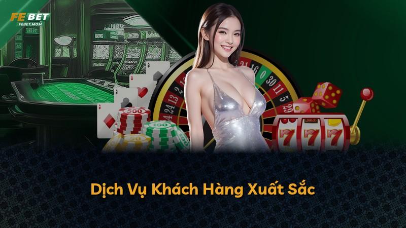 Dịch Vụ Khách Hàng Xuất Sắc
