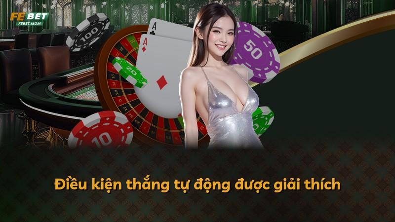 Điều kiện thắng tự động được giải thích