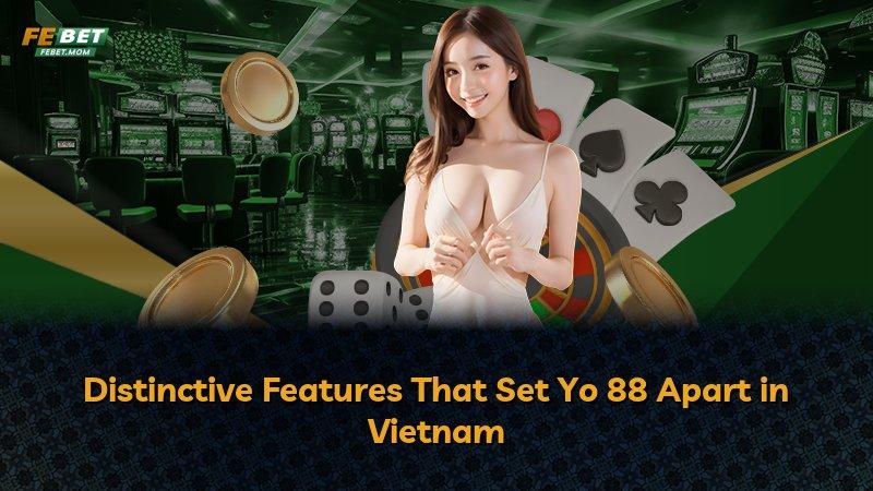 Distinctive Features That Set Yo 88 Apart in Vietnam