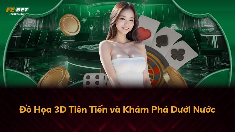 Đồ Họa 3D Tiên Tiến và Khám Phá Dưới Nước