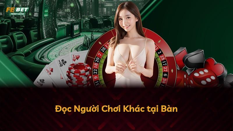 Đọc Người Chơi Khác tại Bàn