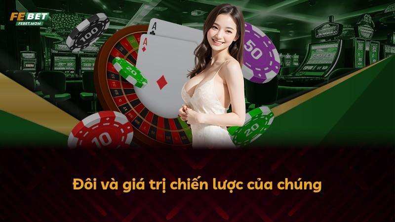 Đôi và giá trị chiến lược của chúng