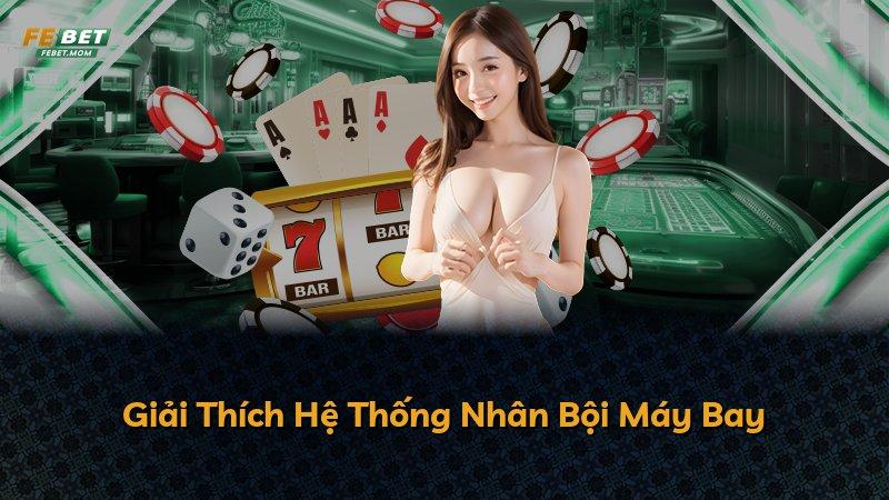 Giải Thích Hệ Thống Nhân Bội Máy Bay