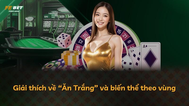 Giải thích về “Ăn Trắng” và biến thể theo vùng