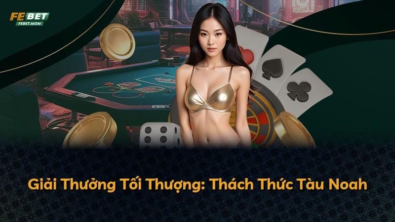 Giải Thưởng Tối Thượng: Thách Thức Tàu Noah