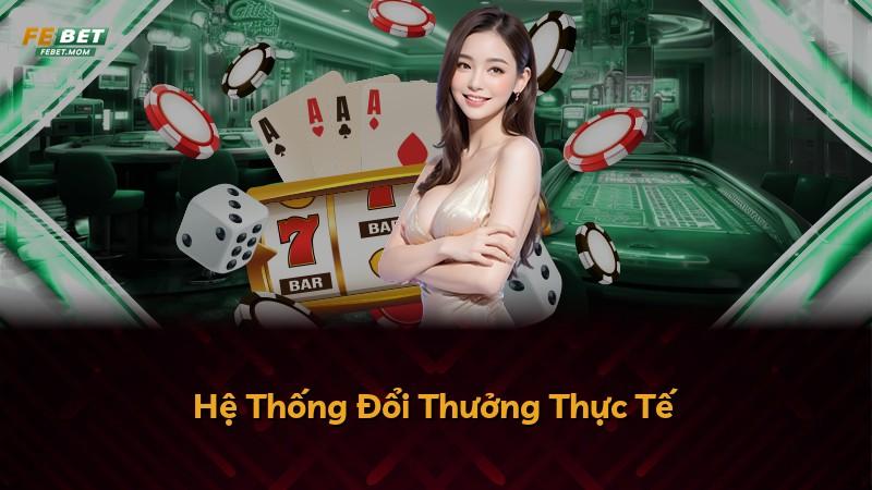 Hệ Thống Đổi Thưởng Thực Tế