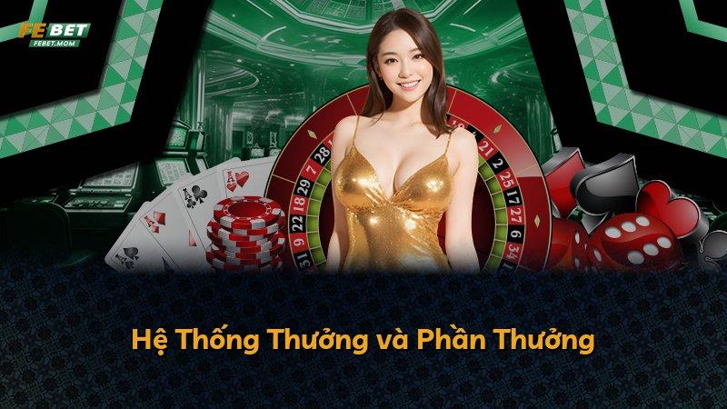 Hệ Thống Thưởng và Phần Thưởng