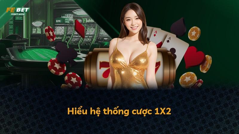 Hiểu hệ thống cược 1X2