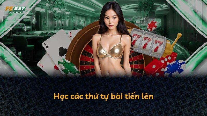 Học các thứ tự bài tiến lên