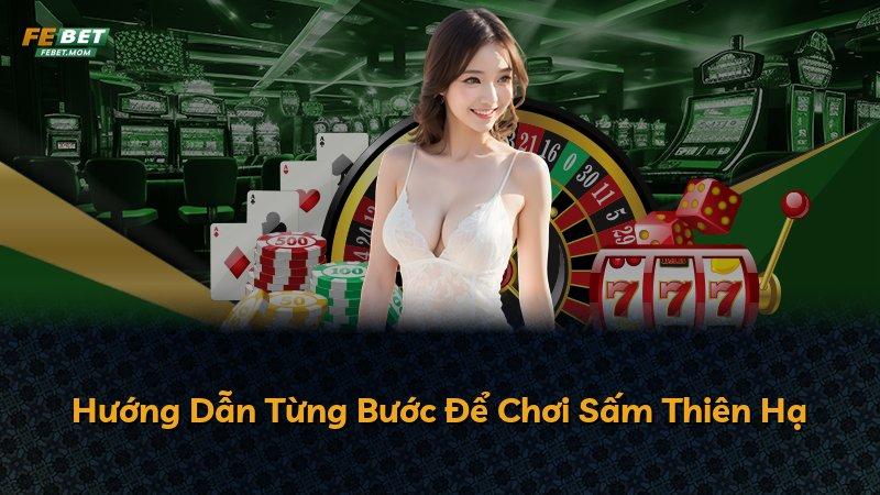Hướng Dẫn Từng Bước Để Chơi Sấm Thiên Hạ