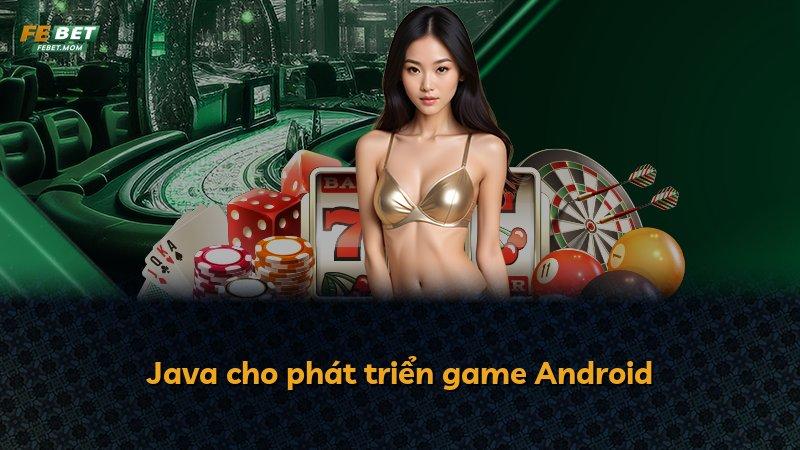 Java cho phát triển game Android