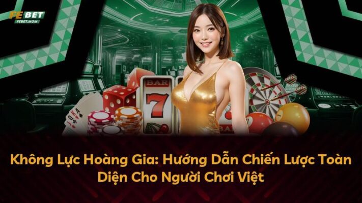 Không Lực Hoàng Gia: Hướng Dẫn Chiến Lược Toàn Diện Cho Người Chơi Việt