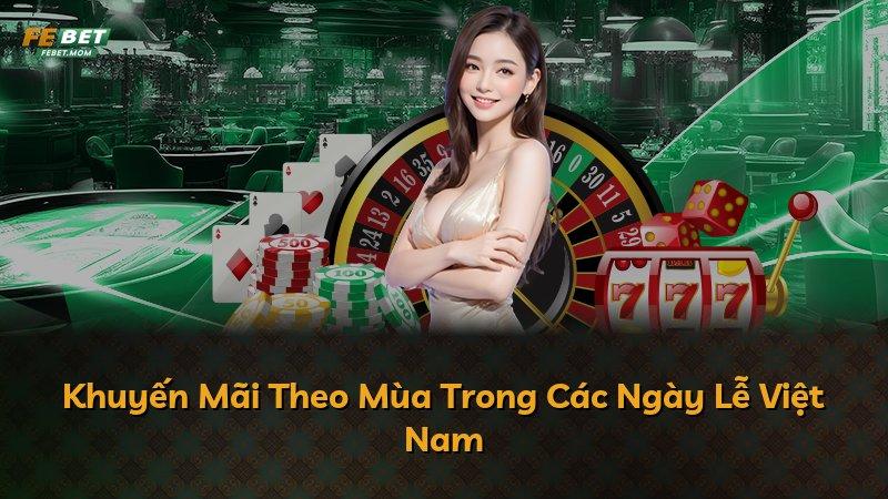 Khuyến Mãi Theo Mùa Trong Các Ngày Lễ Việt Nam