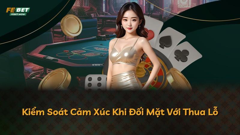 Kiểm Soát Cảm Xúc Khi Đối Mặt Với Thua Lỗ